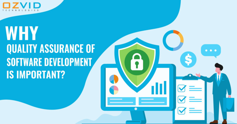 Why Quality Assurance Of Software Development Is Important?