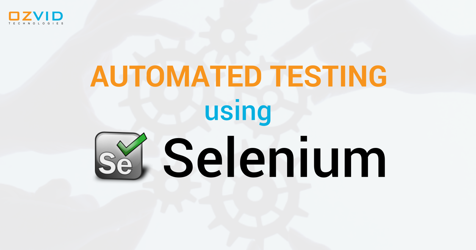 Using Selenium for Automated Testing