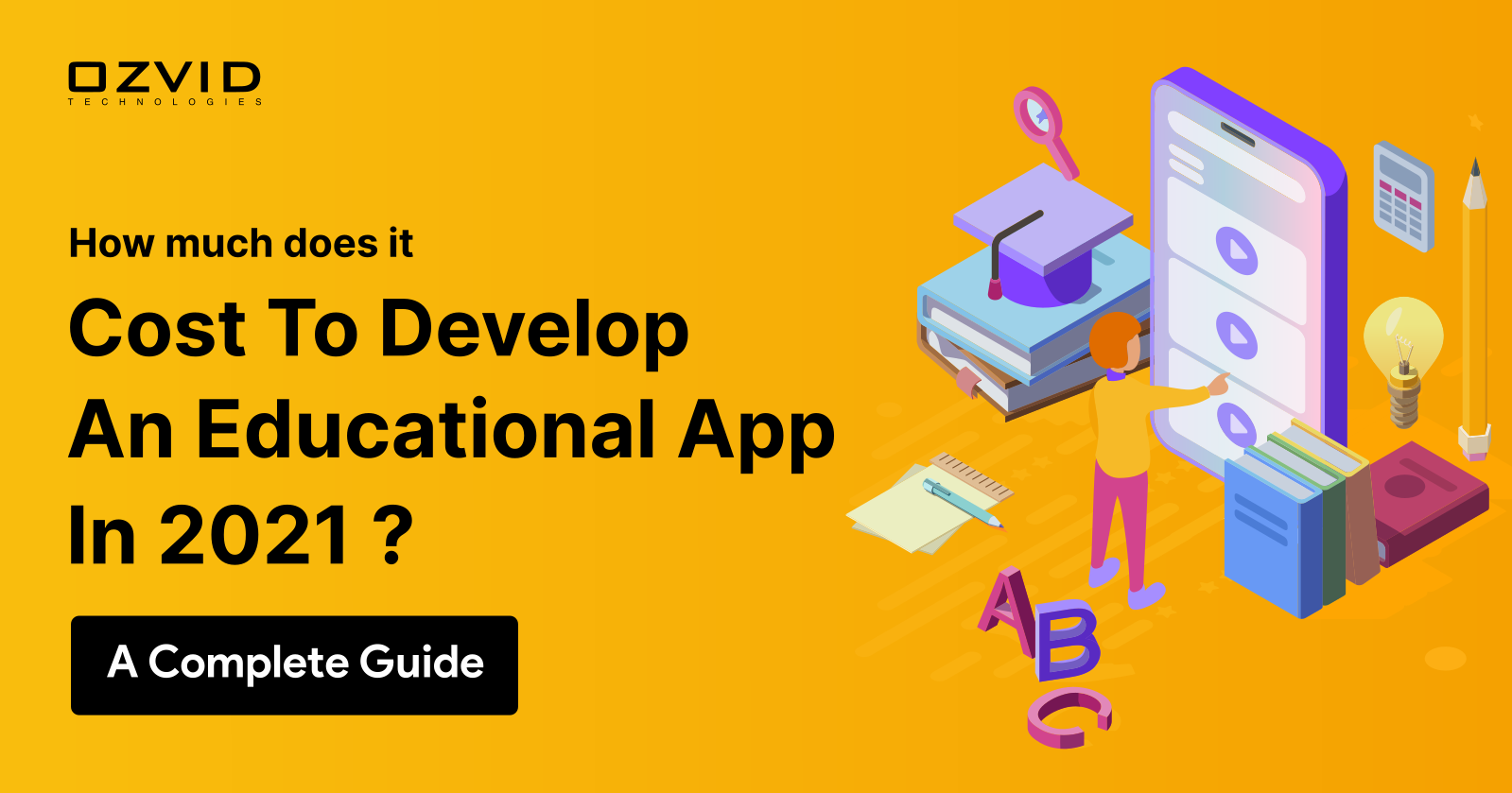A Complete Guide to Building a Successful Educational App in 2021