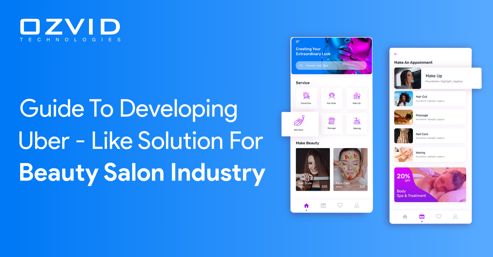 A Comprehensive Guide to developing Uber-like Solution for Beauty Salon Industry