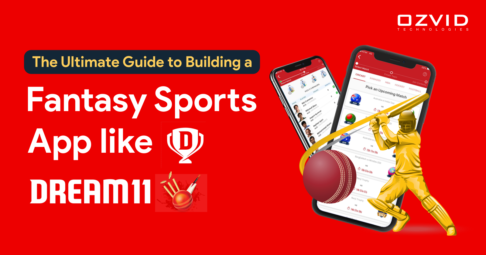 The Ultimate Guide to Building a Fantasy Sports App like Dream11