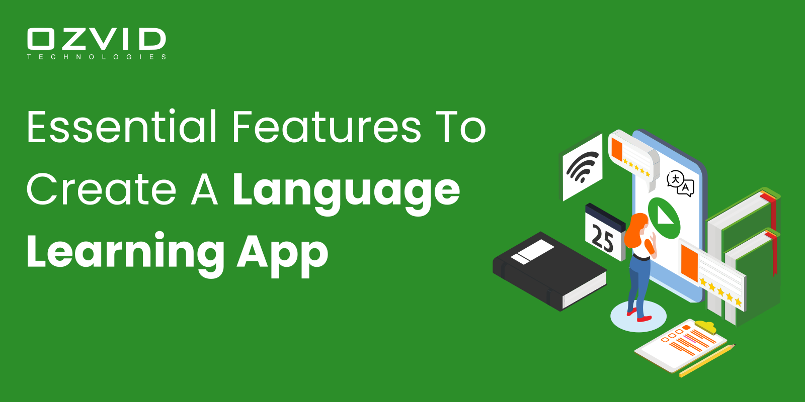 Essential Features You Must Integrate In Your Language Learning App