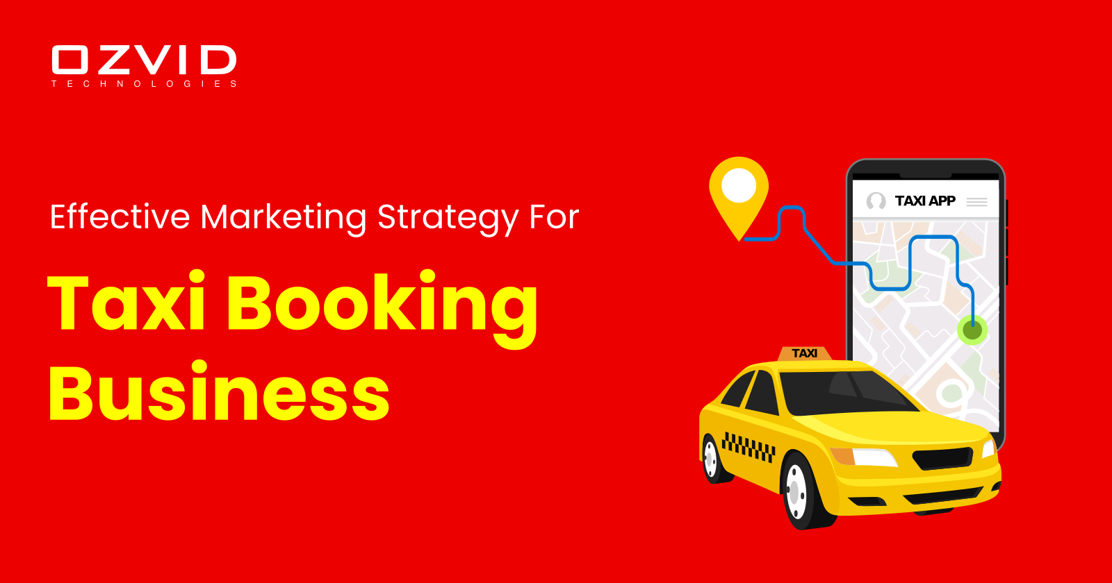 Effective Marketing Strategy For Your Taxi Booking Business