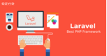 What Makes Laravel The Most Trending PHP Frameworks Of 2018?