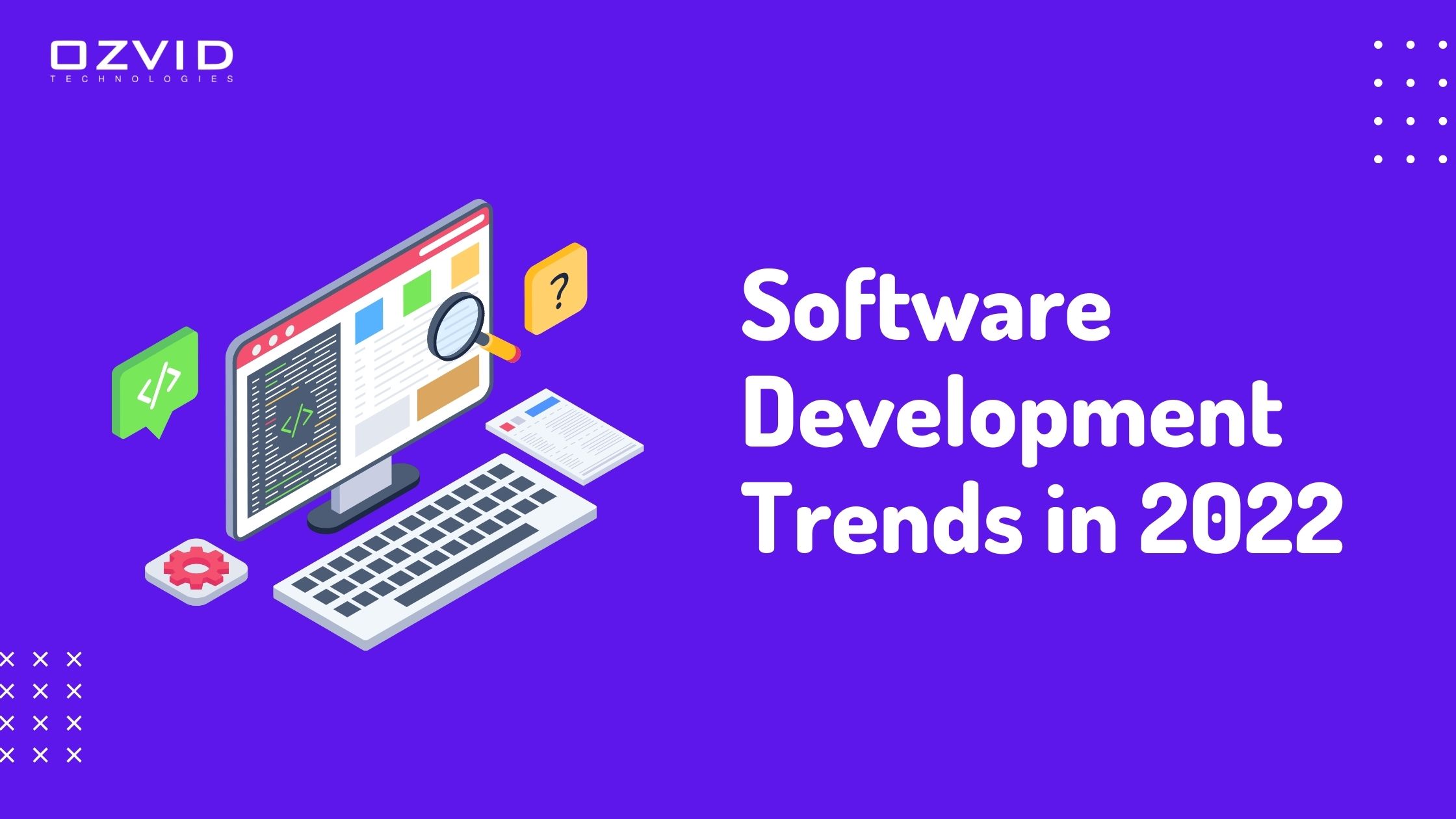 Future Of Software Development In 2022: The Accelerated Digitalization