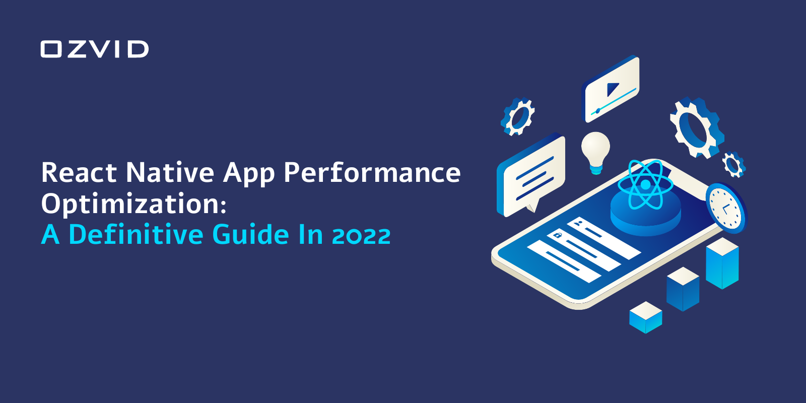 React Native App Performance Optimization: A Definitive Guide In 2022