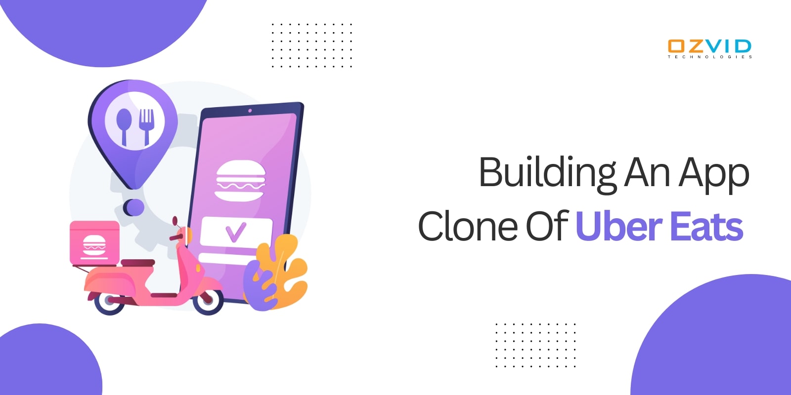Building An App Clone Of Uber Eats | Business And Revenue Model Explained