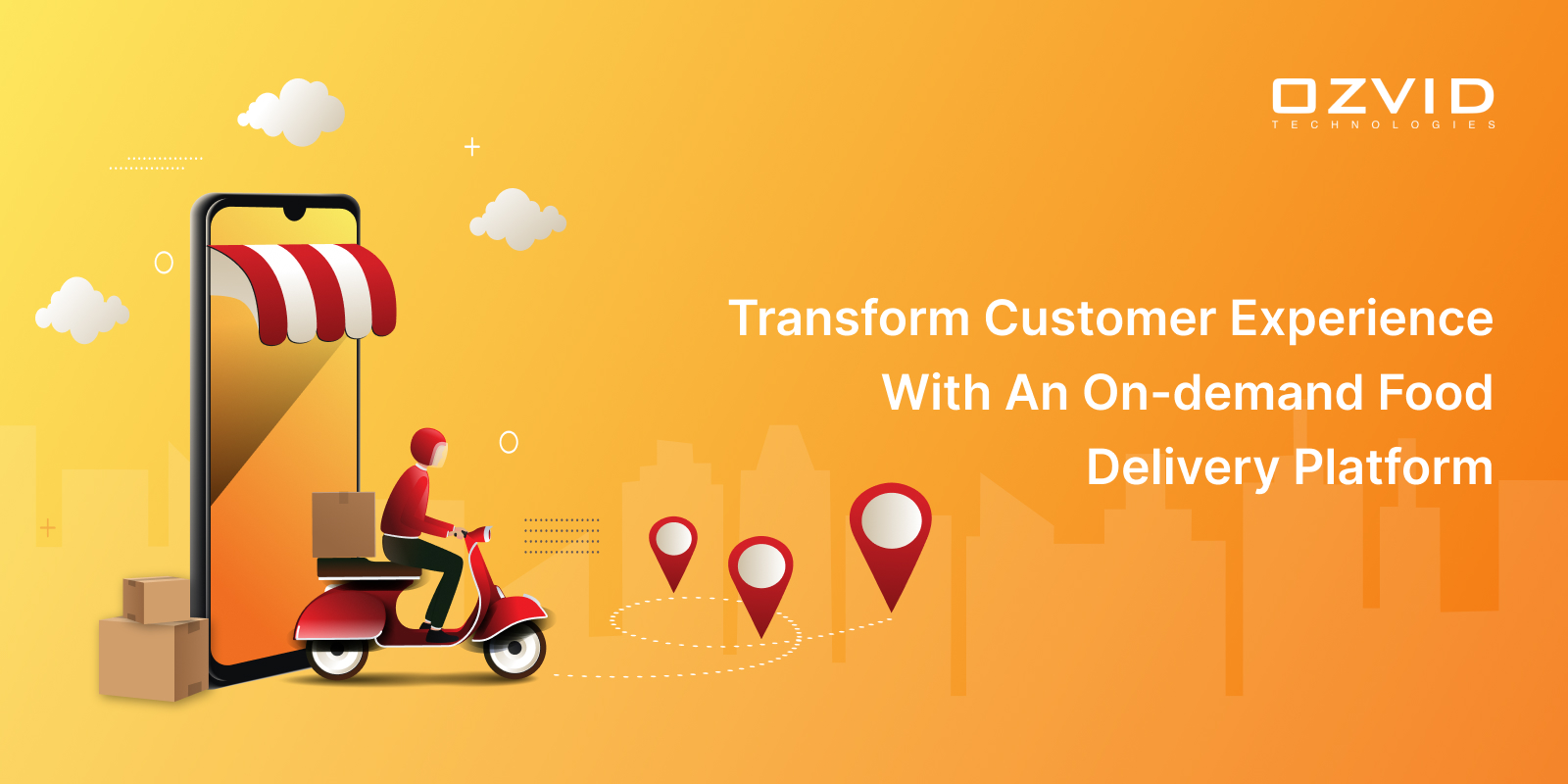 How Does An On-demand Food Delivery Platform Transform The Customer Experience?