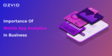 Importance of Mobile App Analytics in Business