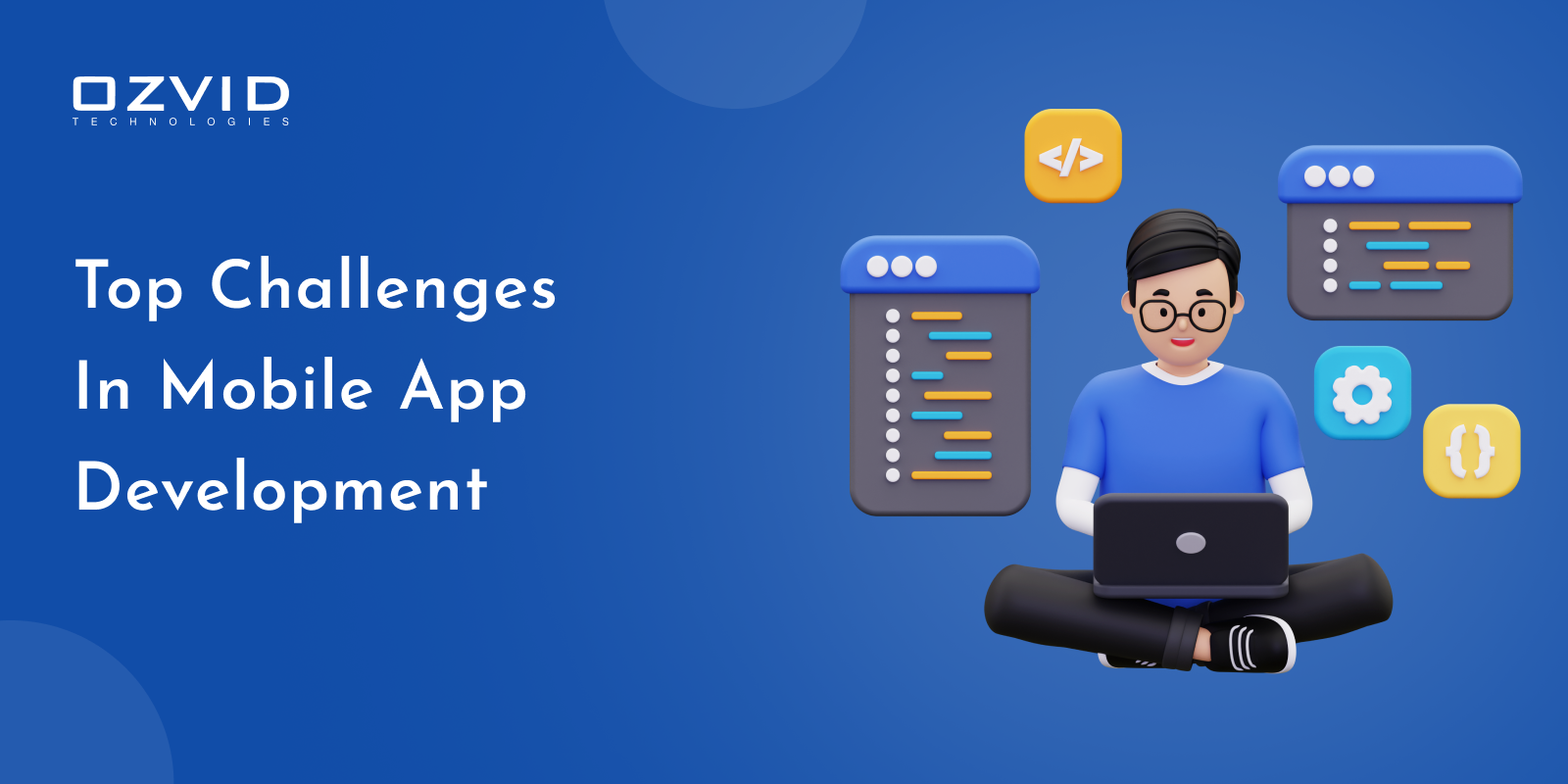 Top Challenges In Mobile App Development