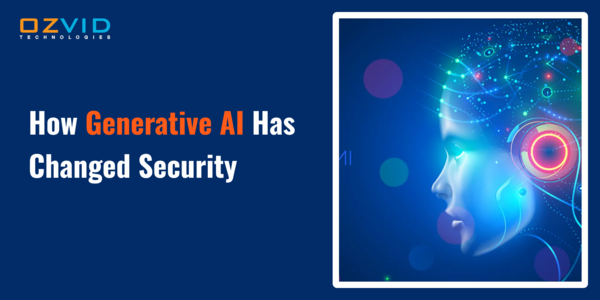 How Generative AI Has Changed Security