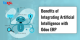 Benefits of Integrating Artificial Intelligence with Odoo ERP