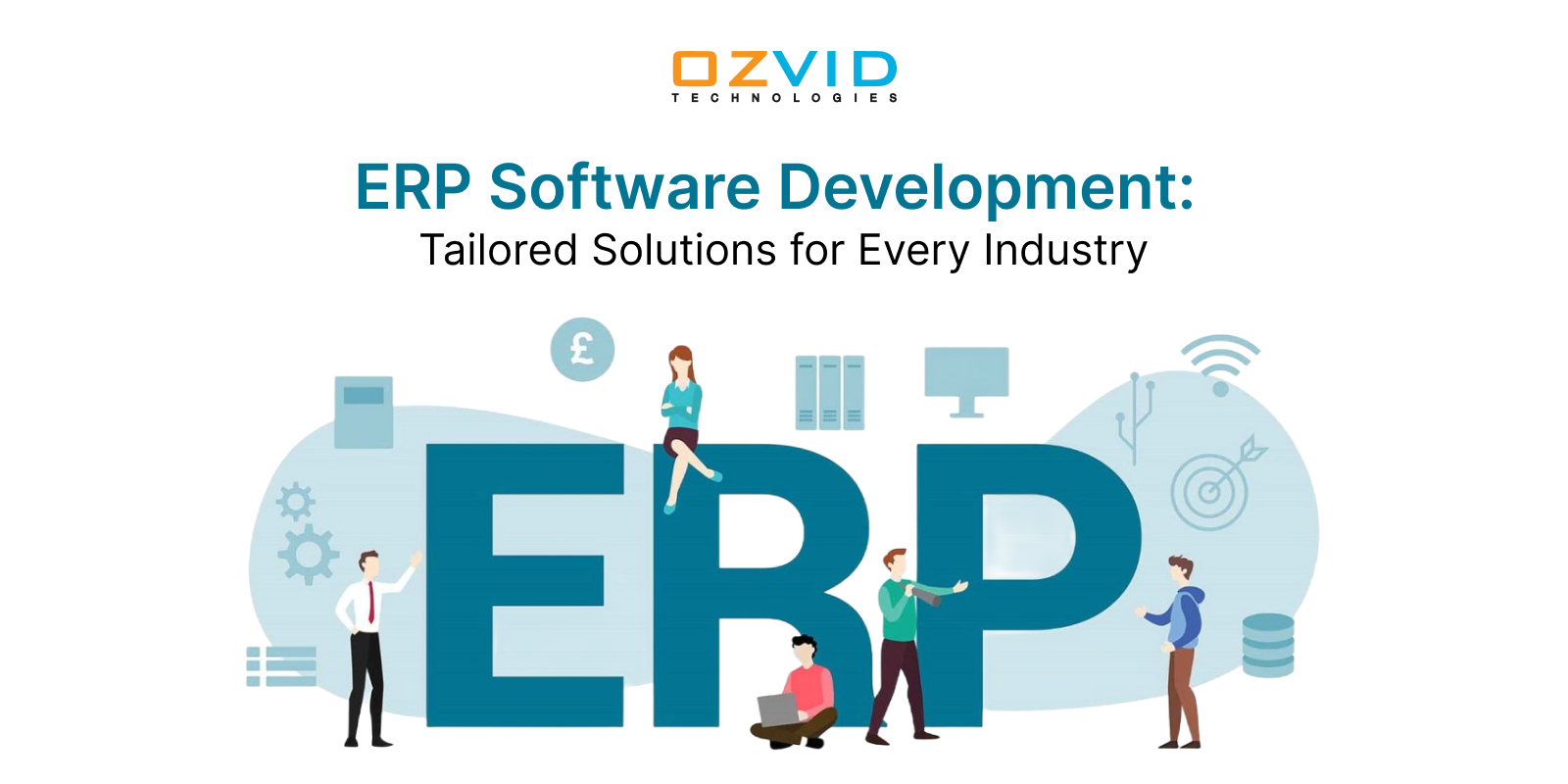 ERP Software Development: Tailored Solution for Every Industry