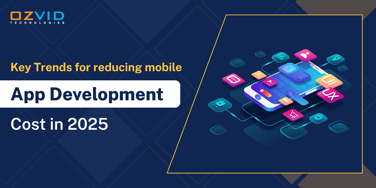 Key Trends for Reducing Mobile App Development Costs in 2025