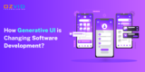 How Generative UI is Changing Software Development