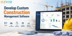 How to Develop Custom Construction Management Software: A Complete Step-by-Step Guide