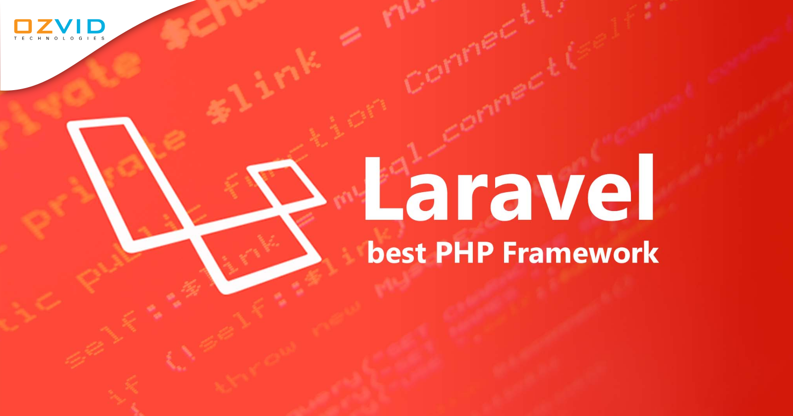 Reasons Why Laravel Framework is More Preferred Over Other PHP Frameworks