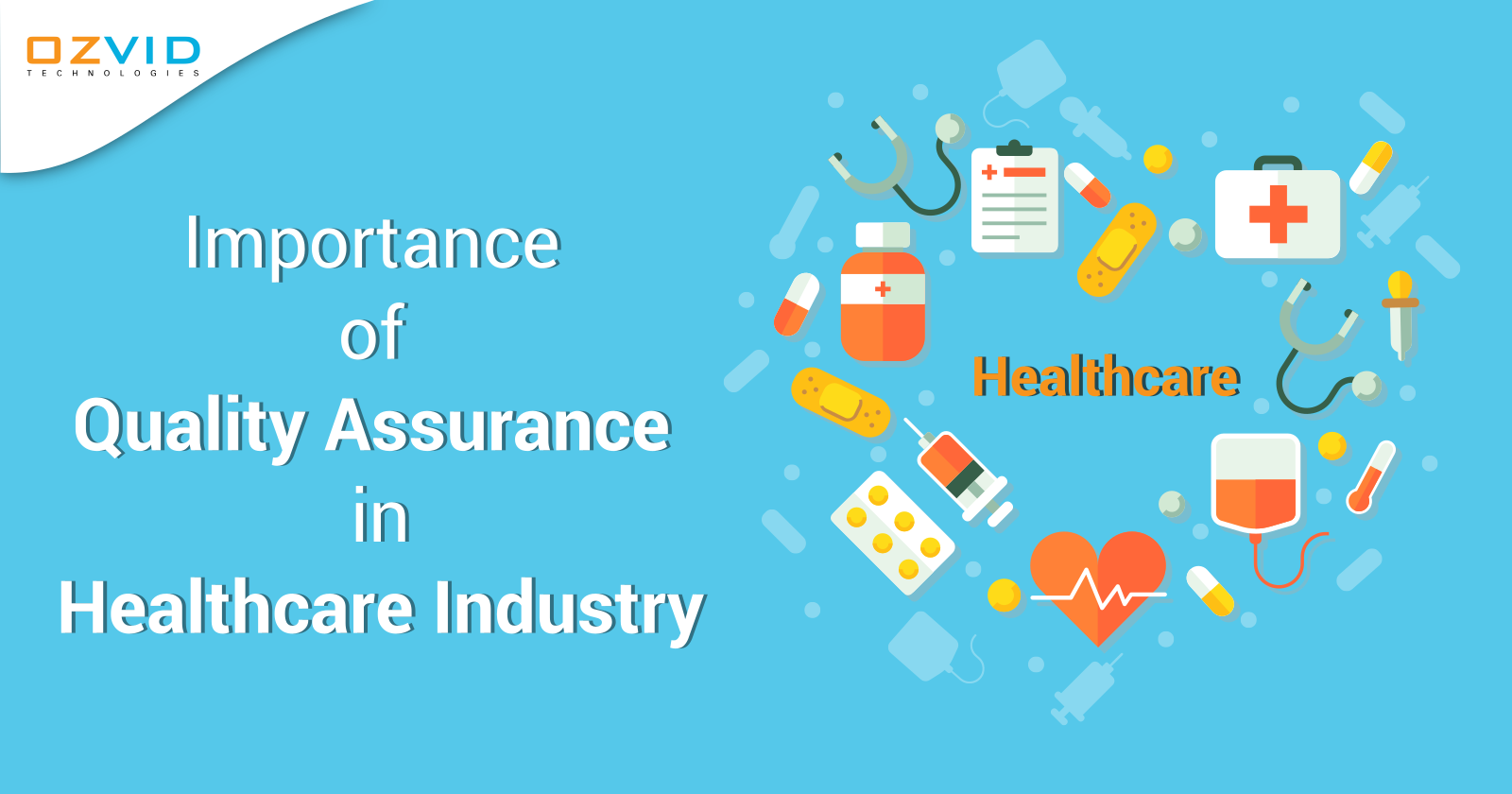 Importance of Quality Assurance in Healthcare Industry