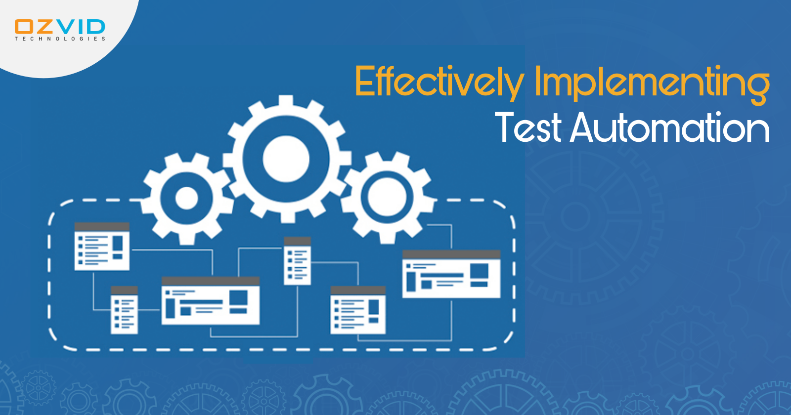 Effectively Implementing Test Automation to Speed the Testing Process