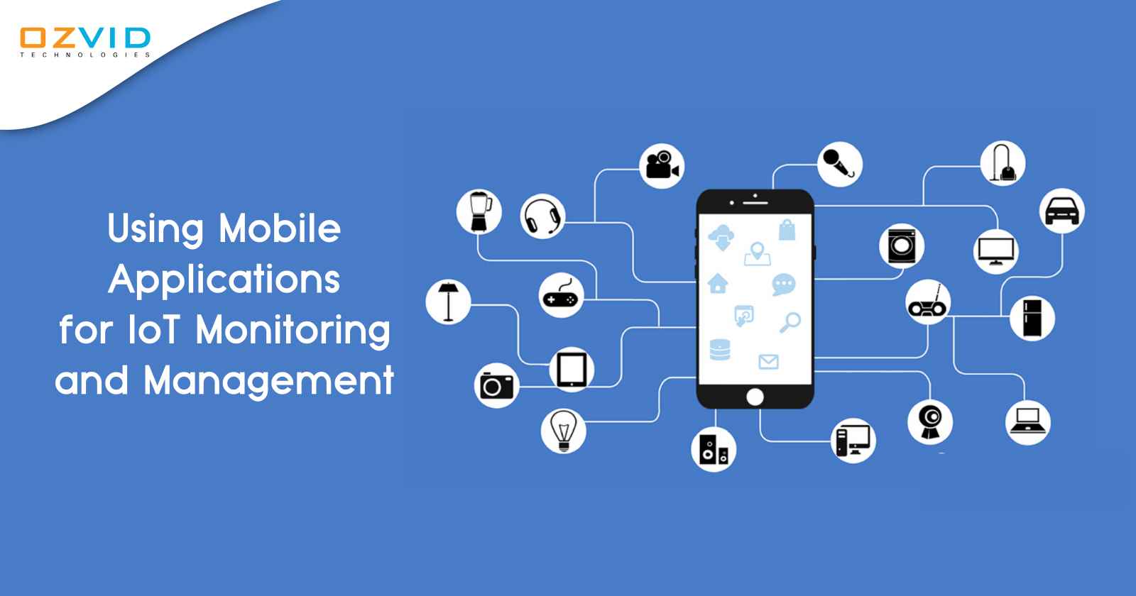 Using Mobile Applications for IoT Monitoring and Management