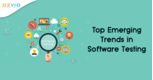 Top Emerging Trends in Software Testing