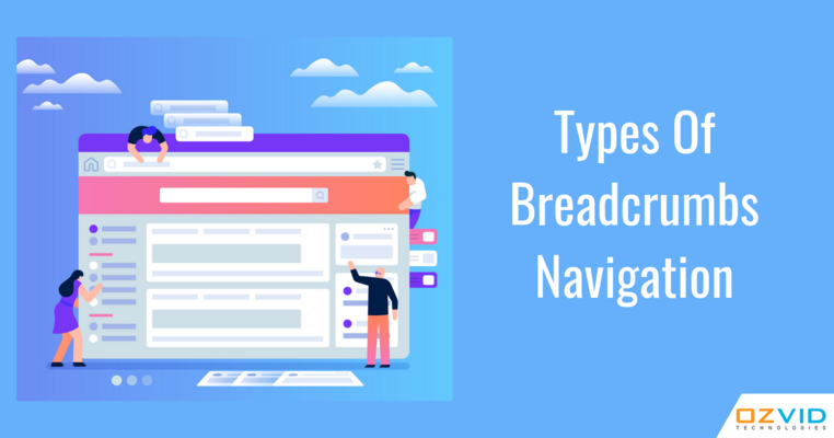 Know About Different Types of Breadcrumbs Navigation