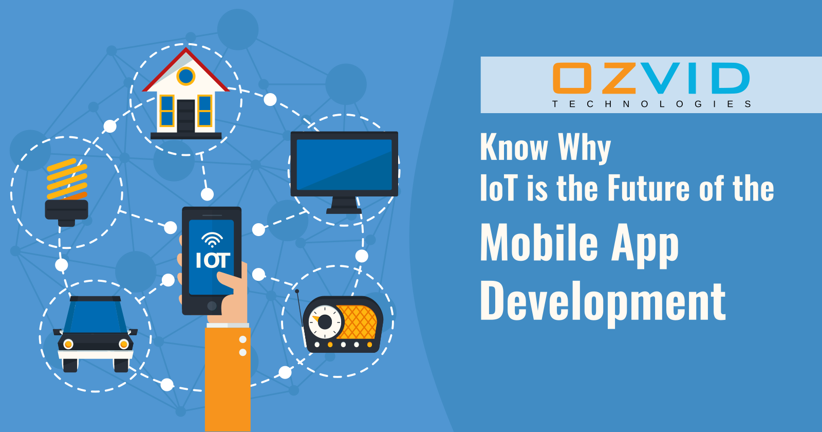 Know Why IoT is the Future of the Mobile App Development